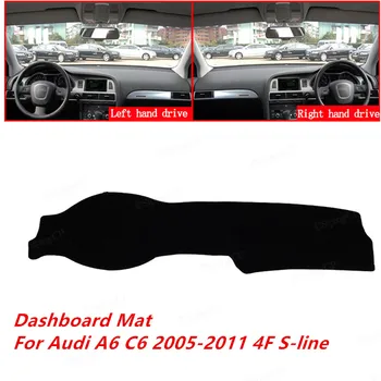 Za Audi A6 C6 2005-2011 4F S-line Visoke Kakovosti Avto nadzorna plošča Pokrov Mat Sonce Odtenek Tipke za instrumentne Plošče in Preproge Dodatki